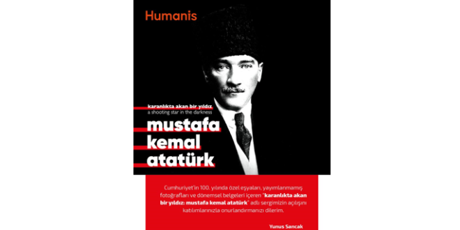 Humanis Organizasyonuyla CerModern’de Atatürk’e Adanmış Özel Sergi